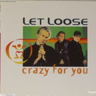 Let Loose • Crazy For You CD-Single - pikkukuva 1