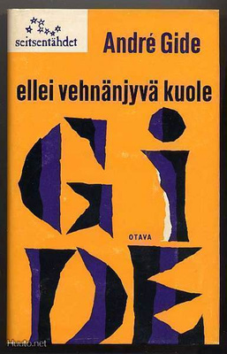 Gidé, Andre: Ellei vehnänjyvä kuole (1.p.sid+kp,1967)