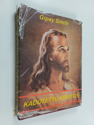 Gipsy Smith : Kadotettu Kristus