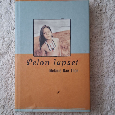 Melanie Rae Thon: Pelon lapset, sid.