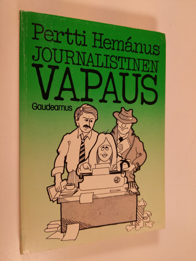Pertti Hemanus : Journalistinen vapaus