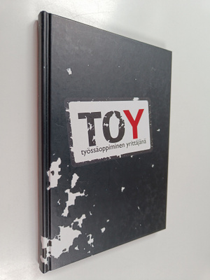 Jaana Hiltunen : TOY : työssäoppiminen yrittäjänä