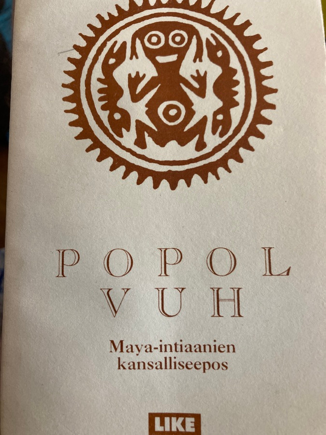 POPOL VUH Maya-intiaanien kansalliseepos