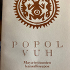 POPOL VUH Maya-intiaanien kansalliseepos - pikkukuva 1