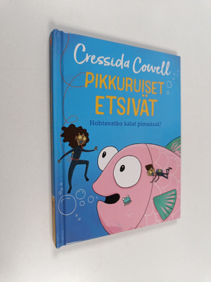 Cressida Cowell : Pikkuruiset etsivät : Hohtavatko kalat ...
