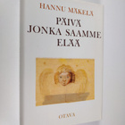 Hannu Mäkelä : Päivä jonka saamme elää : runoja 1966-1986 - pikkukuva 1