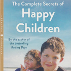 Steve Biddulph: Complete Secrets of Happy Children - pikkukuva 1