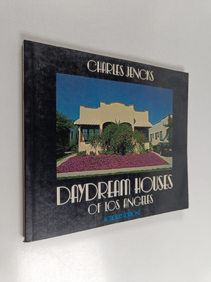 Charles Jencks : Daydream Houses of Los Angeles