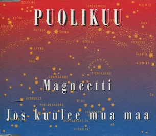 Puolikuu - Magneetti / Jos Kuulee Mua Maa (CD) MINT!!