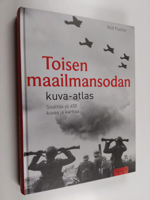 Rolf Fischer : Toisen maailmansodan kuva-atlas