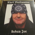 Kari Peitsamo Sokea Joe lp muoveissa 2014 / 2015 - pikkukuva 1