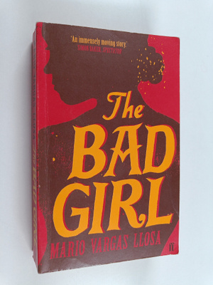 Mario Vargas Llosa : The bad girl