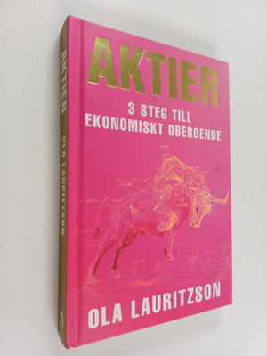 Ola Lauritzson : Aktier 3 steg till ekonomiskt oberoende