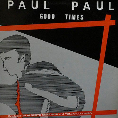 Paul Paul: Good times italo-12"