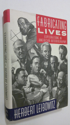 Herbert Leibowitz : Fabricating lives : explorations in a...