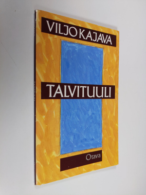 Viljo Kajava : Talvituuli : runoja