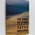 Peter Degerman : Vid sidan av stigen (signeerattu) - pikkukuva 1