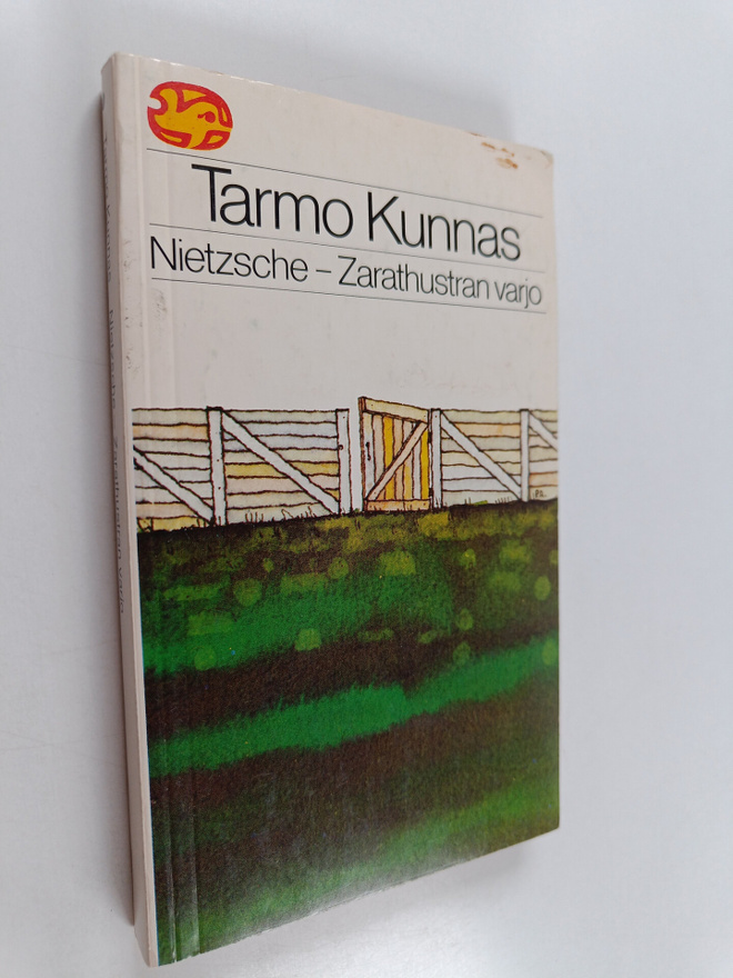 Tarmo Kunnas : Nietzsche - Zarathustran varjo