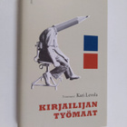 Kari (toim.) Levola : Kirjailijan työmaat - pikkukuva 1