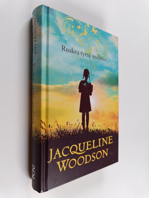 Jacqueline Woodson : Ruskea tyttö unelmoi
