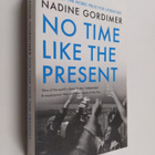 Nadine Gordimer : No Time Like the Present - pikkukuva 1