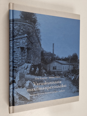 Ove Enqvist : Varuskunnasta maailmanperinnöksi - Suomenli...