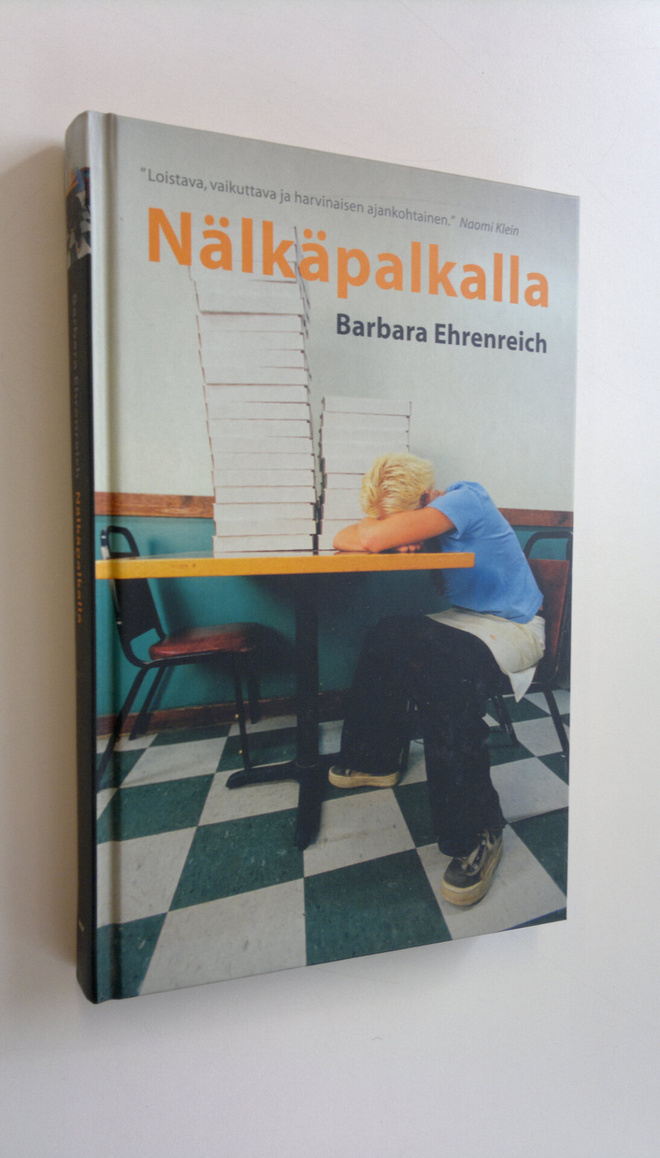 Barbara Ehrenreich : Nälkäpalkalla (signeerattu)