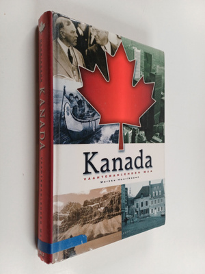 Markku Henriksson : Kanada : vaahteranlehden maa