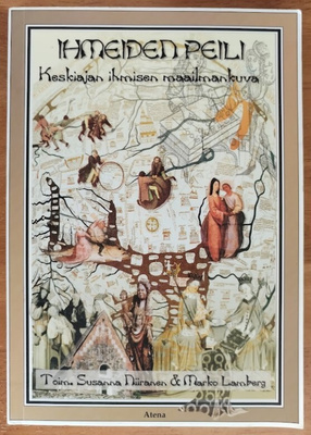 Ihmeiden peili - Keskiajan ihmisen maailmankuva
