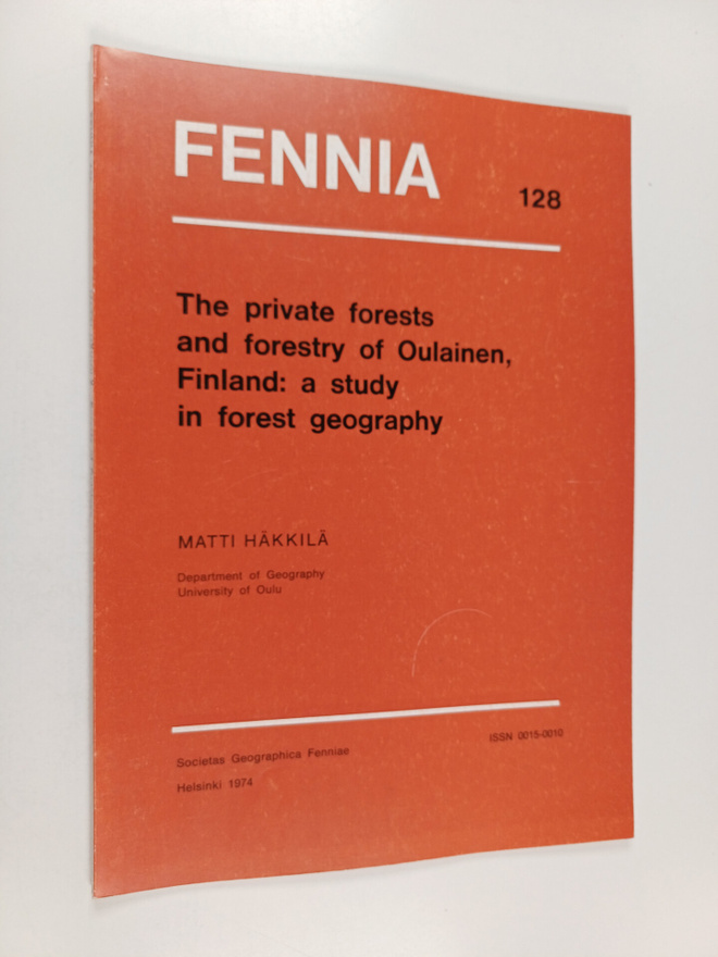 Matti Hakkila : The private forests and forestry of Oulai...