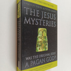 Timothy Freke ym. : The Jesus Mysteries : Was the 'origin... - pikkukuva 1