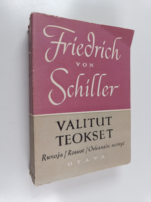 Friedrich von Schiller : Valitut teokset 1 : Runoja ; Ros...
