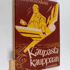 Paavo Huhtamäki : Kaupasta kauppaan : myyntimiehen matkoilta - pikkukuva 1