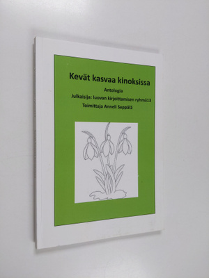 Kevät kasvaa kinoksissa