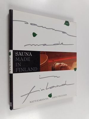 Jarno ym. (toim.) Peltonen : Sauna : made in Finland