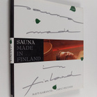 Jarno ym. (toim.) Peltonen : Sauna : made in Finland - pikkukuva 1