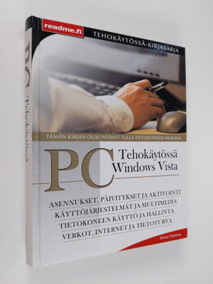 Reima Flyktman : PC tehokäytössä : Windows Vista