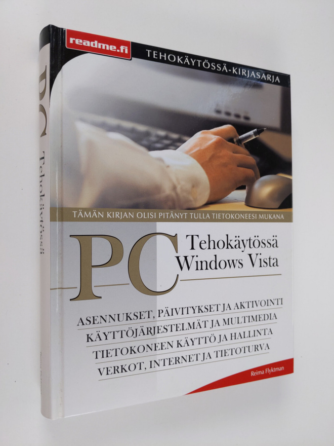 Reima Flyktman : PC tehokäytössä : Windows Vista