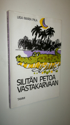 Liisa-Maria Piila : Silitän petoa vastakarvaan : pakinoita