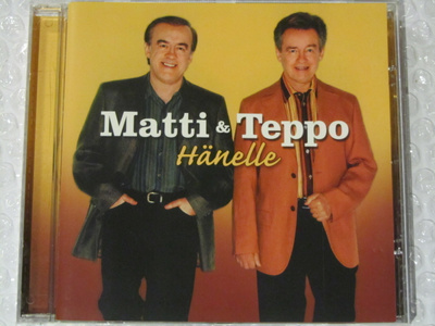 Matti & Teppo • Hänelle CD