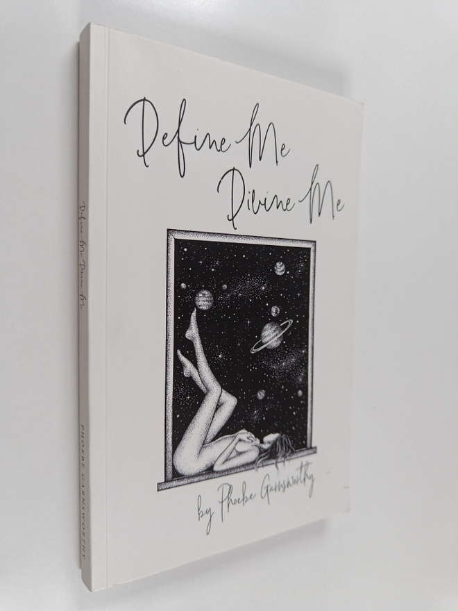 Phoebe Garnsworthy : Define Me Divine Me : A Poetic Displ...