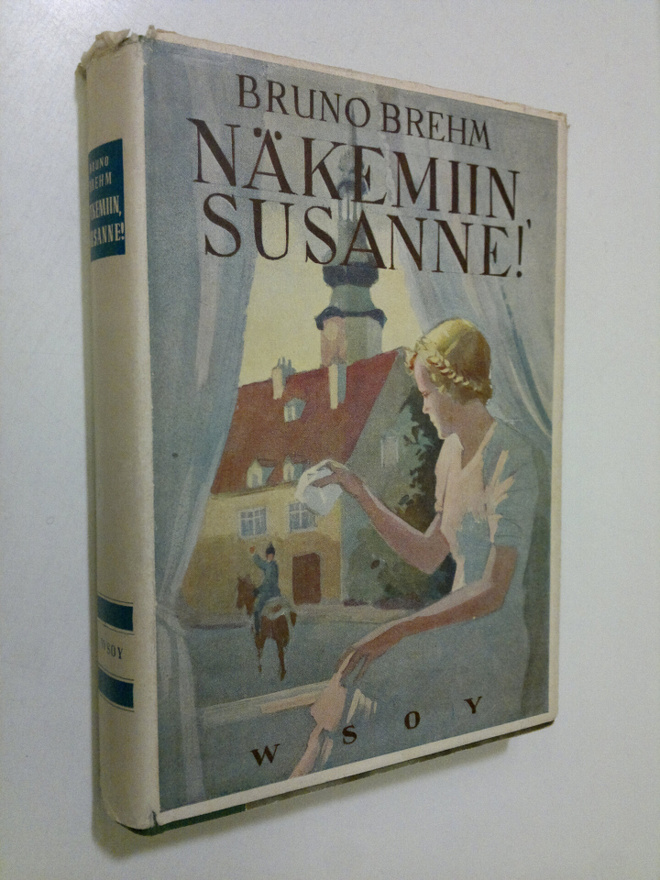Bruno Brehm : Näkemiin, Susanne!