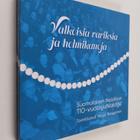 Valkoisia variksia ja helmikanoja : Suomalaisen Naisliito... - pikkukuva 1