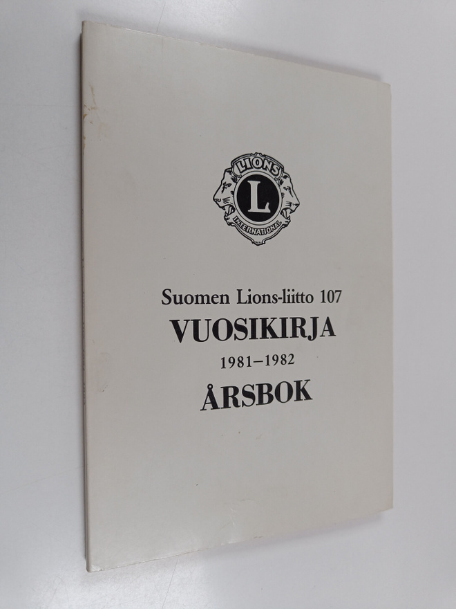 Suomen Lions-liitto 107 : Vuosikirja 1981-1982 Årsbok