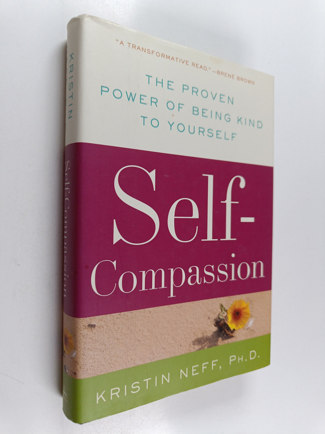 Kristin Neff : Self-compassion : the proven power of bein...