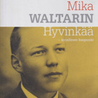 Bergström Lea (toim.): Mika Waltarin Hyvinkää - pikkukuva 1