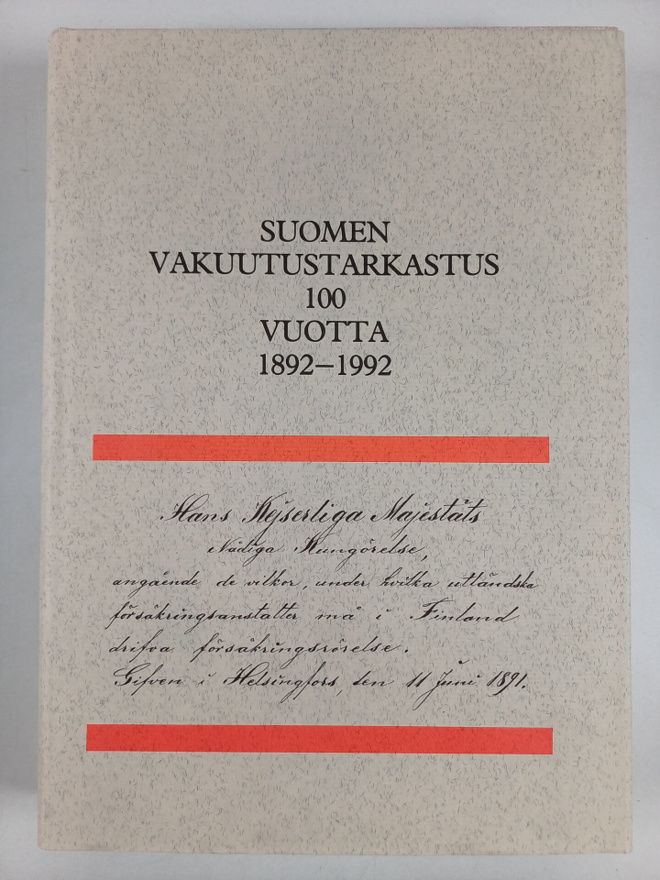 Suomen vakuutustarkastus 100 vuotta : 1892-1992