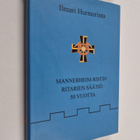 Ilmari Hurmerinta : Mannerheim-ristin ritarien säätiö 50 ... - pikkukuva 1