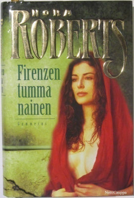 Nora Roberts • Firenzen tumma nainen
