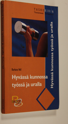 Barbara Voll : Hyvässä kunnossa työssä ja uralla